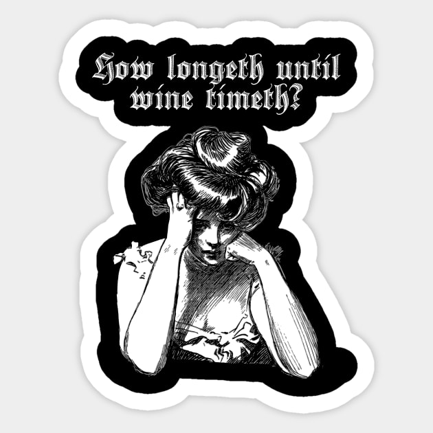 How Long Until Wine O'clock Sticker by IlanB